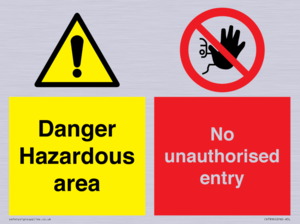 Danger Hazardous area
No unauthorsied entry